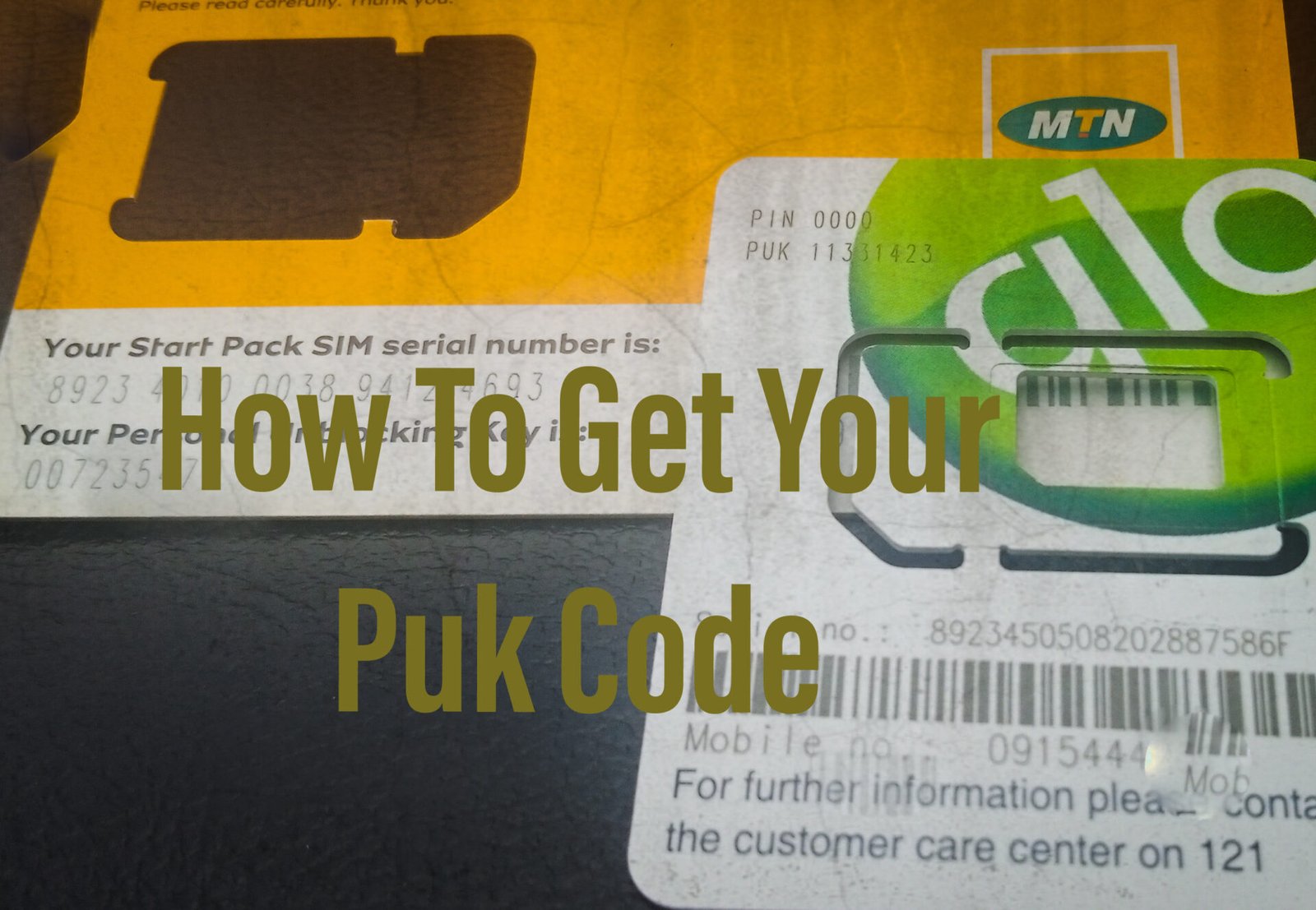 How To Unlock PUK Code On MTN, Airtel, Glo & 9Mobile SIM Card