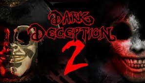 Dark Deception 2