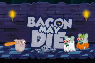 Bacon May Die Unblocked Full Version [76, 77] – Play For Free
